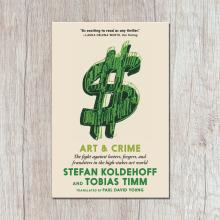 Purchase Art and Crime by Stefan Koldehoff and Tobias Timm 