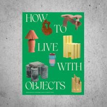 How to Live with Objects 